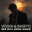 Voggi & BaseTo - Sun Will Shine Again
