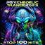 Psychedelic Trance 2023 Top 100 Hits cover