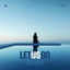 Let Us Go - Extended Mix