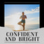 Confident and Bright cover