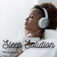 Sleep Music: Sleep Solution cover