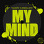 Tujamo & 22Bullets - My Mind