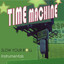Time Machine - A Million And One Things To Do