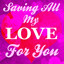 Saving All My Love For You cover
