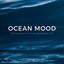 Ocean Mood: The Best Ocean Playlist For Instant Relaxation cover