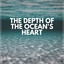 The Depth of the Ocean's Heart cover