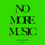 No More Music cover