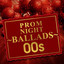Prom Night Ballads 00s cover