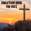 Christian Rock For Kids cover