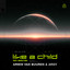 Armin van Buuren, Argy, Marlo Rex - Like A Child