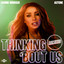 Thinking 'Bout Us - Extended Mix