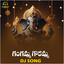 Gangamma Gowramma DJ Song