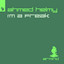 I'm A Freak - Extended Mix
