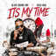 Blade Brown BMF - Its My Time (feat. Nuski Ungo)