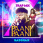 Paani Paani (Trap Mix)