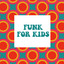 Funk For Kids cover