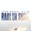 Josh Grove - Rain or Shine (feat. KJ-52)