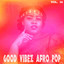 Good Vibez Afro Pop, Vol. 36 cover