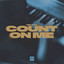 Count On Me - Extended Mix