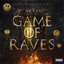 Game of Raves - Club Mix