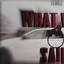 Lil9rell - What Was Said