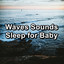 Waves Sounds Sleep for Baby cover