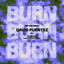 Burn - FÄT TONY Extended Remix