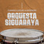 ROBOTINA - Orquesta Siraguaraya - Cuando Llegues a entender