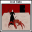 Dead Finks - Talk Me Around