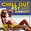 Chill Out Psy Dub & Ambient Top 100 Best Selling Chart Hits + DJ Mix V7 cover