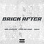 Nigel Sylvester - BRICK AFTER (feat. Stove God Cooks & Chello)