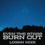 LOGAN MIZE - 'EVEN THE STARS BURN OUT