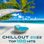 Chillout 2022 Top 100 Hits cover