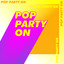 Pop Party On cover