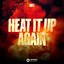 Heat It Up Again - Extended Mix