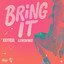 Kkrytical / cjthechemist - Bring It
