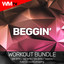 Beggin' - Workout Remix 135 Bpm
