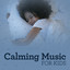 Calming Music for Kids cover