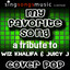 My Favorite Song (Tribute to Wiz Khalifa & Juicy J)