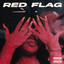 PRETTY SAVAGE - RED FLAG