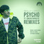 Psycho (Feat. Sinead Burgess) - Rafael Cerato Remix