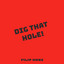 Filip Mosz — Dig That Hole! cover art