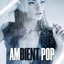 Ambient Pop cover