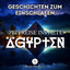 Geschichten zum Einschlafen: Zeitreise ins alte Ägypten (Teil 13) cover