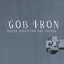 Gob Iron