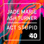 Ash Turner & Jade Marie — Act Stupid (Hybrid Theory Remix) cover art