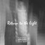 Return to the Light