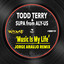 Music is my life (Jorge Araujo Remix) Todd Terry & Supa from Aly-Us