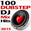 100 Dubstep Hits DJ Mix 2015 cover
