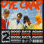 DYE C**P - Good Days Again